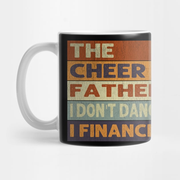 The Cheer Father I Don't Dance I Finance by Daphne R. Ellington